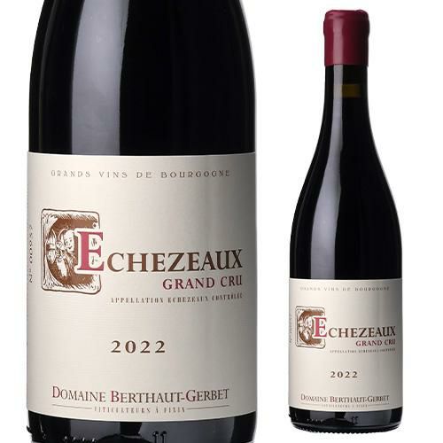 エシェゾー グランクリュ [2022] ベルトー ジェルべ 750ml フランス